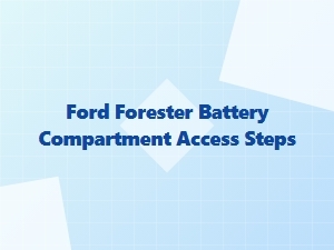 Accessing the Ford Forester Battery Compartment