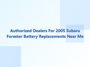 Authorized Subaru Forester Battery Replacement Retailers