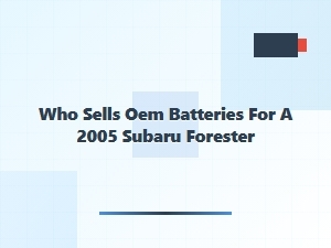 Finding Oem Subaru Forester Batteries
